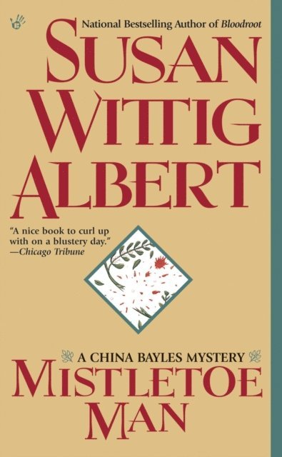 Susan Wittig Albert - Mistletoe Man, E-bok