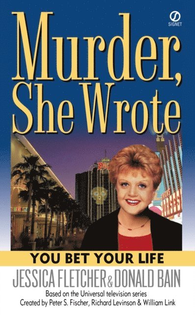 Donald Bain, Jessica Fletcher - Murder, She Wrote: You Bet Your Life, E-bok