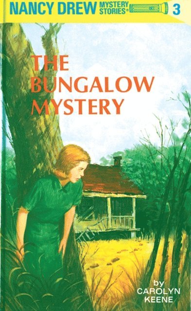Carolyn Keene - Nancy Drew 03: The Bungalow Mystery, E-bok