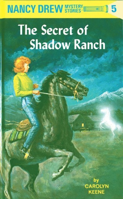 Carolyn Keene - Nancy Drew 05: The Secret of Shadow Ranch, E-bok
