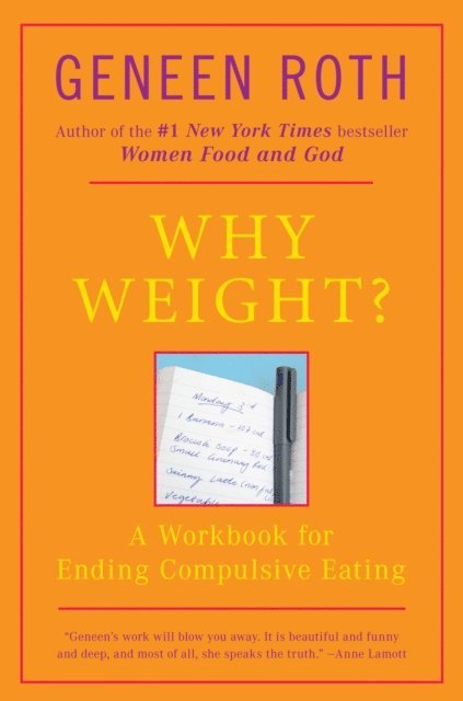 Geneen Roth - Why Weight?, E-bok