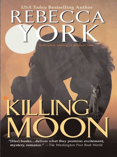 Rebecca York - Killing Moon, E-bok