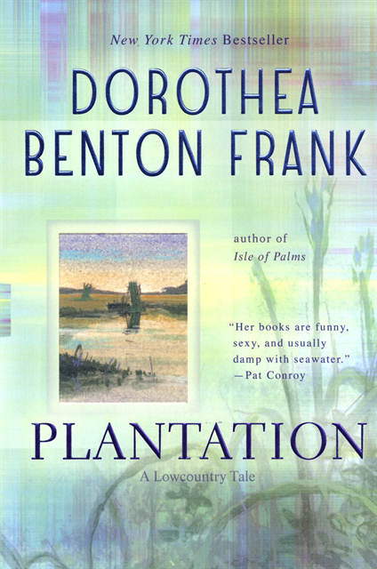 Dorothea Benton Frank - Plantation, E-bok