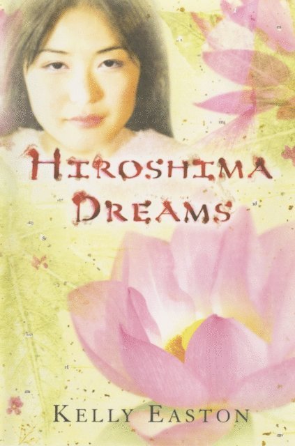 Kelly Easton - Hiroshima Dreams, E-bok