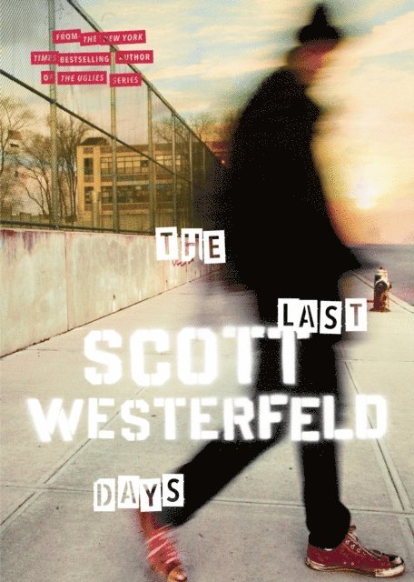 Scott Westerfeld - Last Days, E-bok