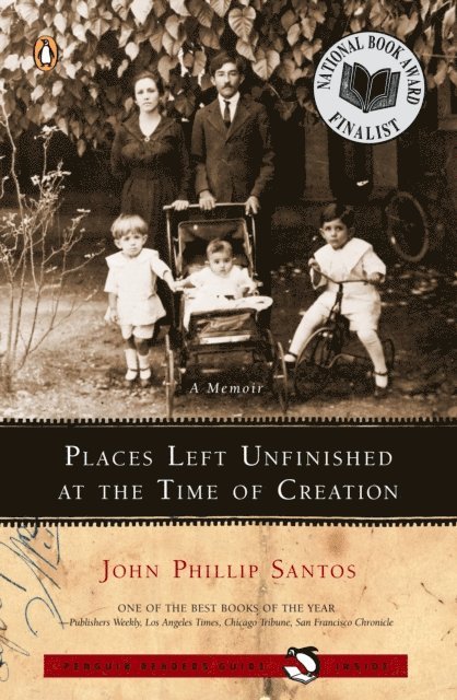John Phillip Santos - Places Left Unfinished at the Time of Creation, E-bok