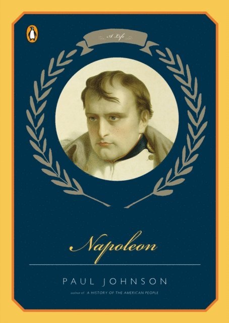 Paul Johnson - Napoleon, E-bok