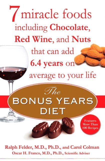 Oscar H. Franco, Carol Colman, Ralph Felder - Bonus Years Diet, E-bok
