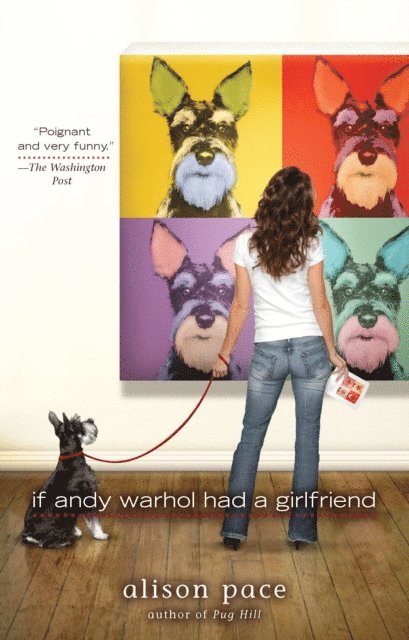 Alison Pace - If Andy Warhol Had a Girlfriend, E-bok