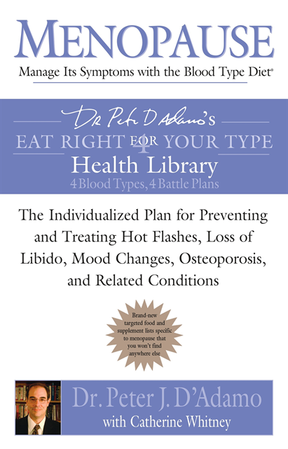 Catherine Whitney, Dr. Peter J. D'Adamo - Menopause: Manage Its Symptoms With the Blood Type Diet, E-bok