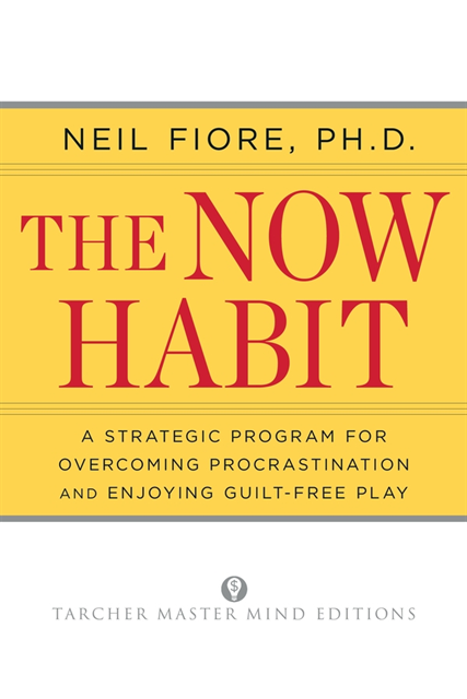 Neil Fiore - Now Habit, E-bok