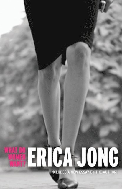 Erica Jong - What Do Women Want?, E-bok