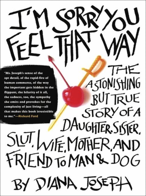 Diana Joseph - I'm Sorry You Feel That Way, E-bok