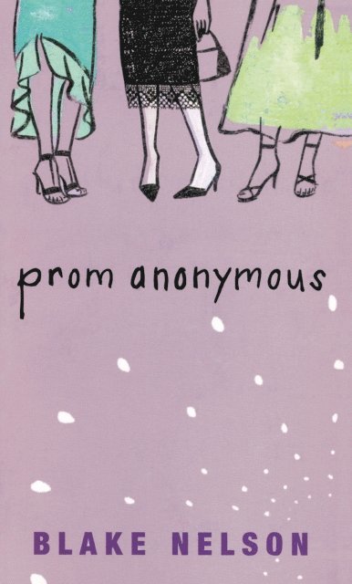 Blake Nelson - Prom Anonymous, E-bok