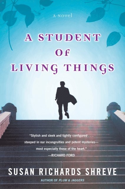 Susan Richards Shreve - Student of Living Things, E-bok