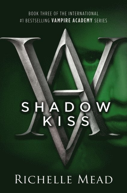 Richelle Mead - Shadow Kiss, E-bok