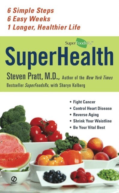 Sharyn Kolberg, Steven Pratt - Superhealth, E-bok
