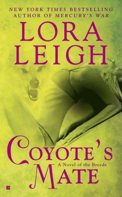 Lora Leigh - Coyote's Mate, E-bok
