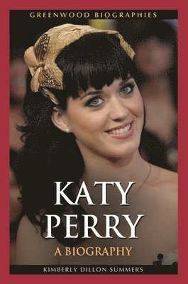 Kimberly Dillon Summers - Katy Perry, Inbunden