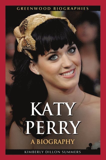 Kimberly Dillon Summers - Katy Perry, E-bok