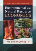Environmental and Natural Resource Economics: An Encyclopedia