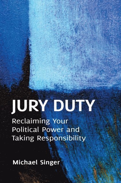 Michael Singer - Jury Duty, E-bok