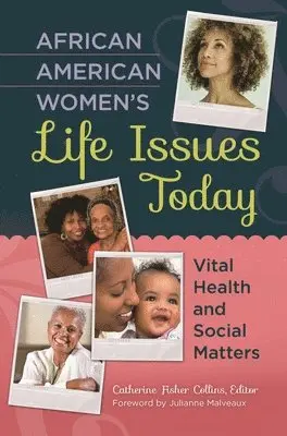 Catherine Fisher Collins - African American Women's Life Issues Today, Inbunden. Tillgänglighet: Lägg i varukorg