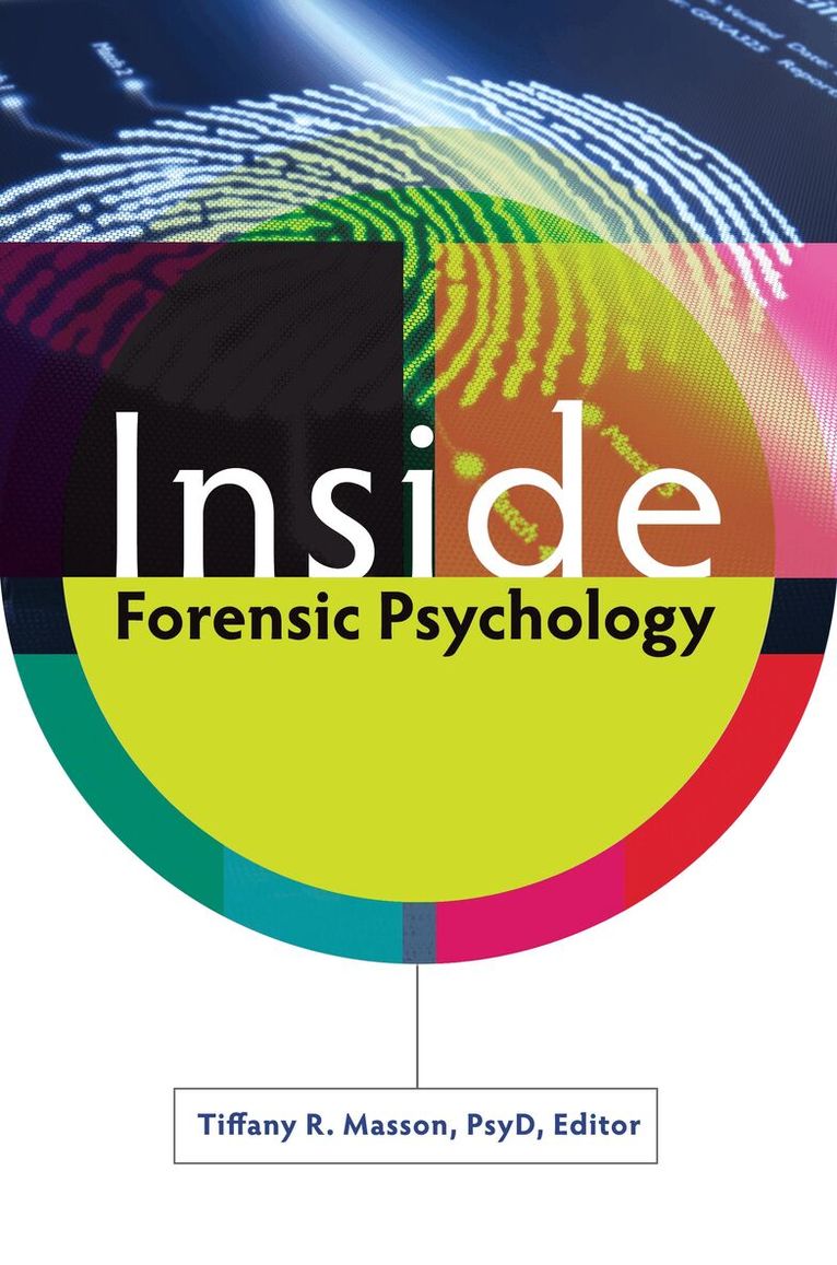 Tiffany Masson, Tiffany R. Masson - Inside Forensic Psychology, Inbunden. Tillgänglighet: Lägg i varukorg