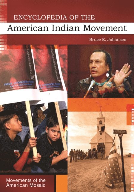 Bruce E. Johansen - Encyclopedia of the American Indian Movement, E-bok