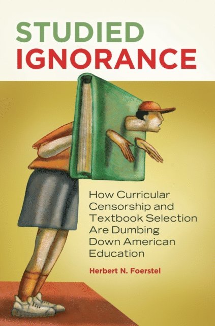 Herbert N. Foerstel - Studied Ignorance, E-bok