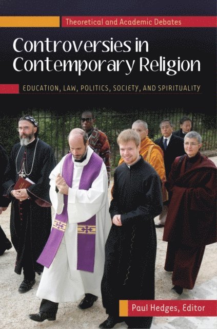Paul Hedges - Controversies in Contemporary Religion, E-bok