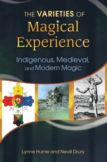 Lynne L. Hume Ph.D., Nevill Drury - Varieties of Magical Experience, E-bok
