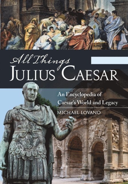 Michael Lovano - All Things Julius Caesar, E-bok