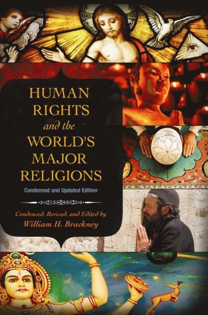 William H. Brackney - Human Rights and the World's Major Religions, E-bok