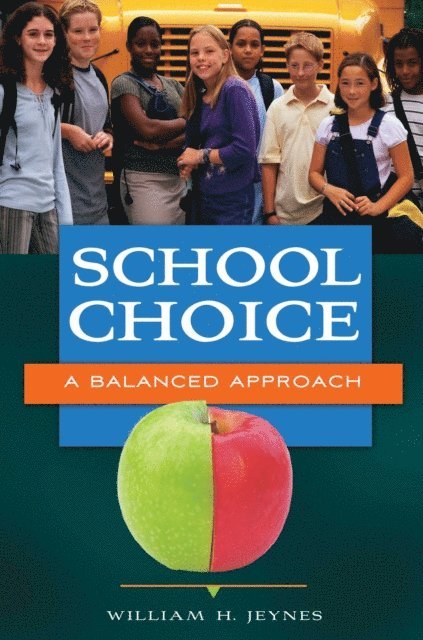 William H. Jeynes - School Choice, E-bok