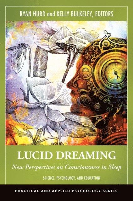 Ryan Hurd, Kelly Bulkeley Ph.D. - Lucid Dreaming, E-bok