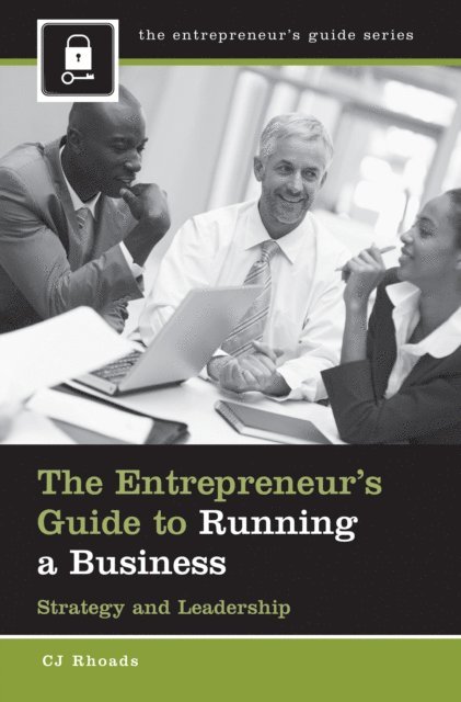 CJ Rhoads - Entrepreneur's Guide to Running a Business, E-bok