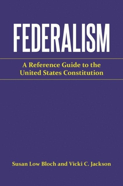 Vicki C. Jackson, Susan Low Bloch - Federalism, E-bok