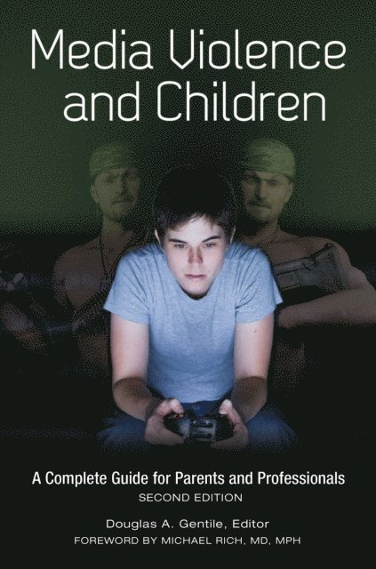 Douglas A. Gentile - Media Violence and Children, E-bok