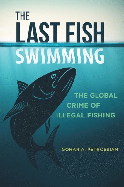 Gohar A. Petrossian - Last Fish Swimming, E-bok
