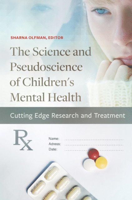 Sharna Olfman - Science and Pseudoscience of Children's Mental Health, E-bok