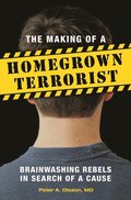 Making of a Homegrown Terrorist