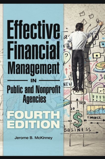 Jerome B. McKinney - Effective Financial Management in Public and Nonprofit Agencies, E-bok. Tillgänglighet: Lägg i varukorg