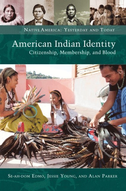 Se-ah-dom Edmo, jessie Young, Alan Parker - American Indian Identity, E-bok