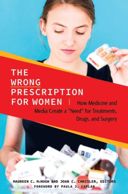 Maureen C. McHugh, Joan C. Chrisler - Wrong Prescription for Women, E-bok