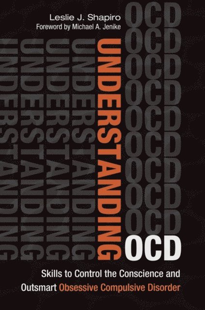 Leslie J. Shapiro - Understanding OCD, E-bok
