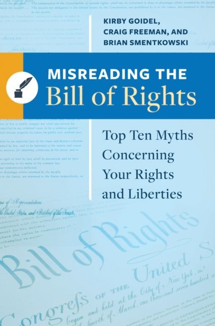 Kirby Goidel, Craig Freeman, Brian Smentkowski - Misreading the Bill of Rights, E-bok