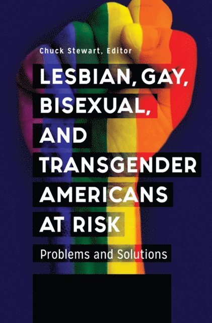 Chuck Stewart - Lesbian, Gay, Bisexual, and Transgender Americans at Risk, E-bok