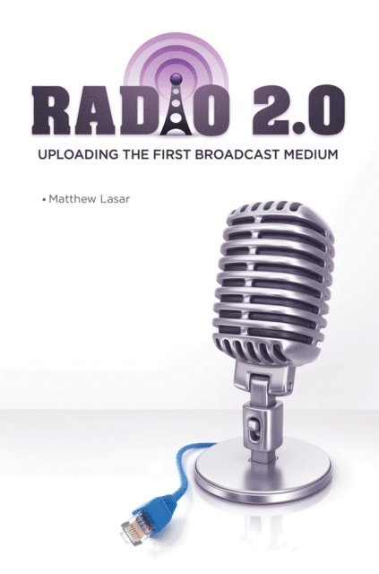 Matthew Lasar - Radio 2.0, E-bok