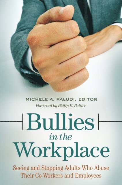 Michele A. Paludi - Bullies in the Workplace, E-bok